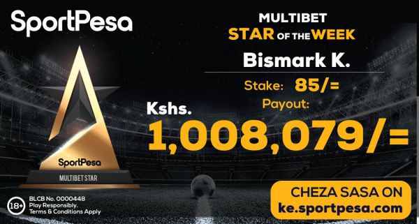 Bismark Kibet's Million-Shilling Win Makes Him Multi Bet Star Of The Week